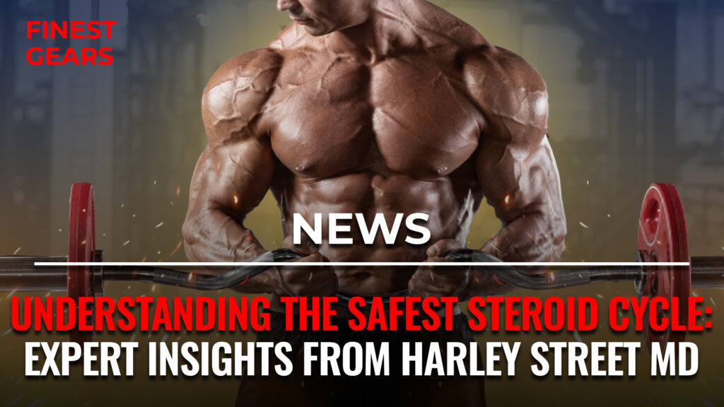safest steroid cycle