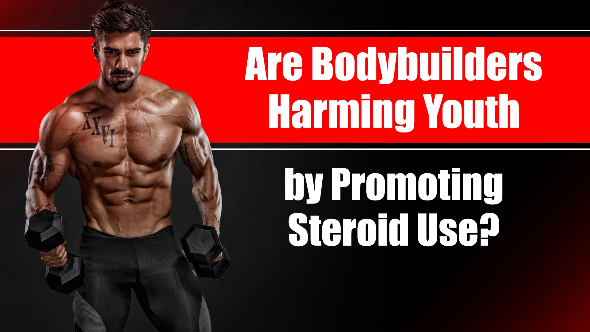 Young athlete influenced by bodybuilders promoting steroid use